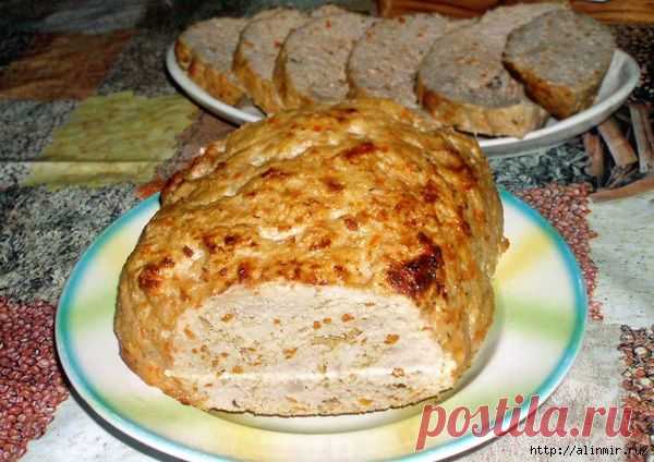 Интересный рецепт. МЯСНОЙ ХЛЕБ