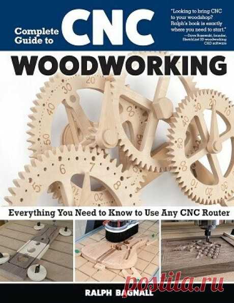 Complete Guide to CNC Woodworking: Everything You Need to Know to Use Any CNC Router 2025
