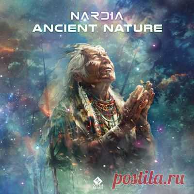 Nardia – Ancient Nature [X7M Records]