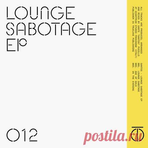 Santos – Lounge Sabotage EP [T.O.R. 012] Sharing-DB.club