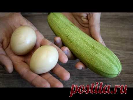 Кабачок и Яйца! Вкусная ЗАКУСКА за 15 минут из простых продуктов! И без МЯСА Вкусно!