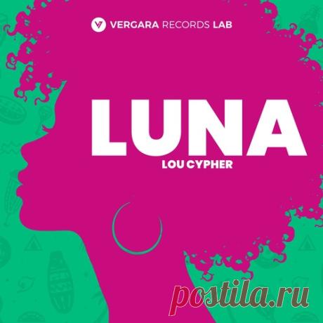 Lou Cypher - Luna (Extended Mix) Label Vergara Records LAB Styles Tech House Date 2026-06-26 Catalog # VERLAB056D Length 4:25 — download MP3 & FLAC 320kbps. Fresh releases on Musicvibez