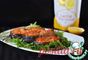Лосось запеченный в оригинальном маринаде - кулинарный рецепт