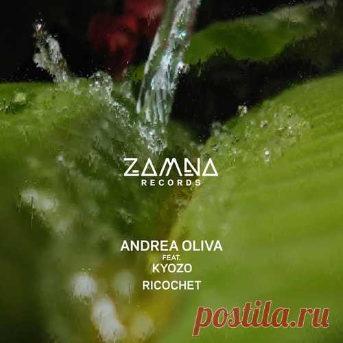 Download Andrea Oliva, Kyozo - Ricochet Label ZAMNA Records Styles Melodic House & Techno Date 2024-12-20 Catalog # ZR013 Length 6:49 Tracks 1