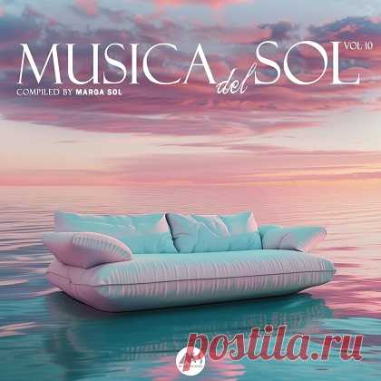 VA - Musica Del Sol, Vol 10 (Compiled By Marga Sol) free download mp3 music 320kbps