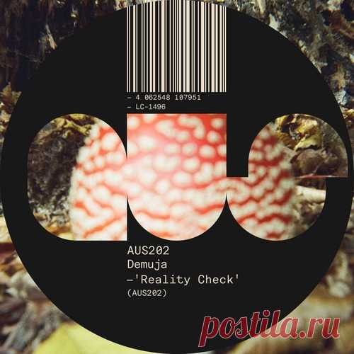 Demuja - Reality Check [AUS202D]. free download mp3 music 320kbps