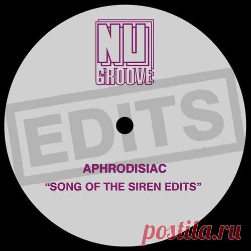 Aphrodisiac - Song Of The Siren - Edits free download mp3 music 320kbps