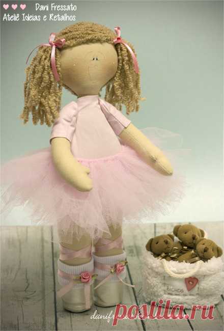 Ideias e Retalhos por Dani Fressato: Boneca Bailarina de Tecido