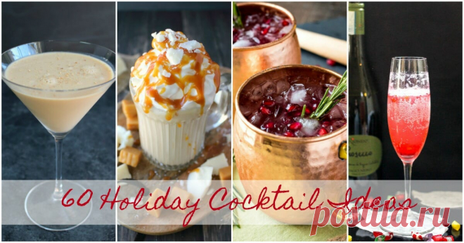 60 Amazing Holiday Cocktail Ideas