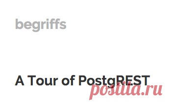 A Tour of PostgREST