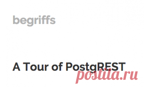 A Tour of PostgREST