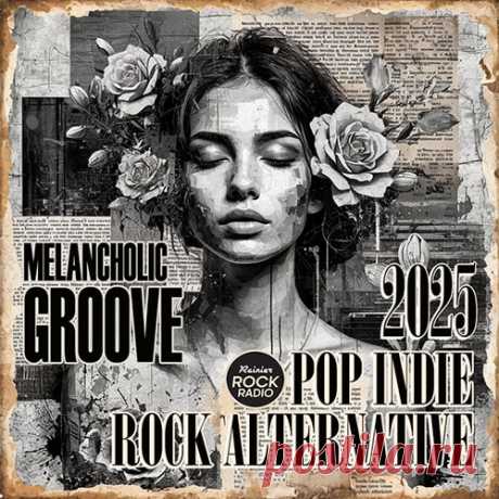 Melancholic Groove (2025) Mp3 "Melancholic Groove" - Для любителей мечтательной атмосферы и глубокого погружения в чувства. Эта коллекция идеально подходит тем, кому близка поэзия тихих моментов, нежность аккордов гитары и душевная искренность вокала!Исполнитель: Various ArtistНазвание: Melancholic GrooveЛейбл: