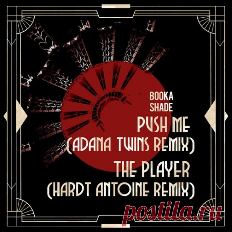 Booka Shade – Push Me / The Player – Remixes [BFMB138]