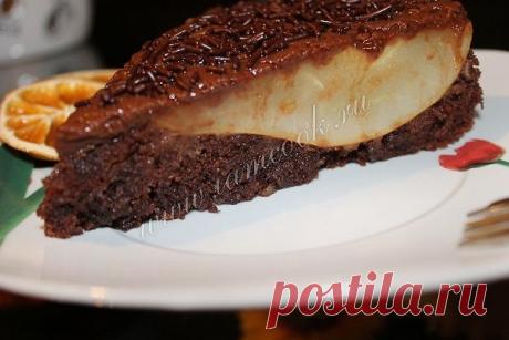 Торт «Груша в шоколаде», рецепт с фото.