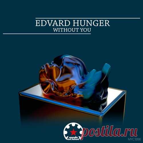 Edvard Hunger – Without You [MYC1266] ✅ MP3 download