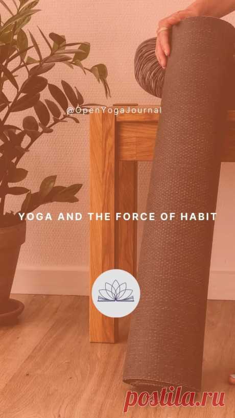 Success in yoga is defined by the habit to practice regularly. Let’s see why a habit to practice is of key importance.

“We are what we repeatedly do. Excellence, then, is not an act, but a habit.” Aristotle