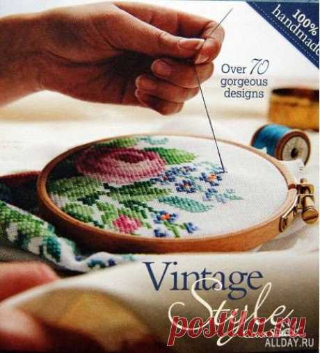 Vintage-Style Over 70 gorgeous designs (Вышивка крестом в винтажном стиле).