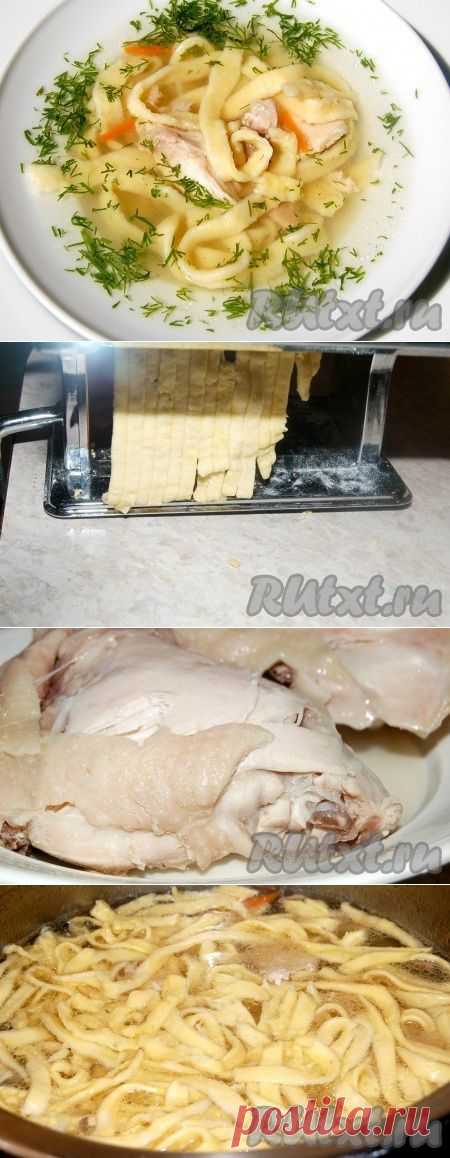 Суп куриный домашний (рецепт с фото) | RUtxt.ru