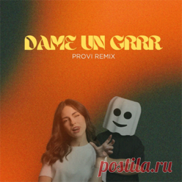 Fantomel, Kate Linn - Dame Un Grrr (Provi Remix) (Extended Mix) | 4DJsonline.com