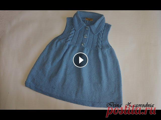 Платье-сарафан для девочки 2 - 3 года(спицы).Ч.1. knitting dress for girls 2-3 years

вязаная кофта с карманами