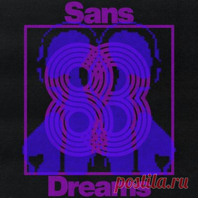 Sans – Dreams
