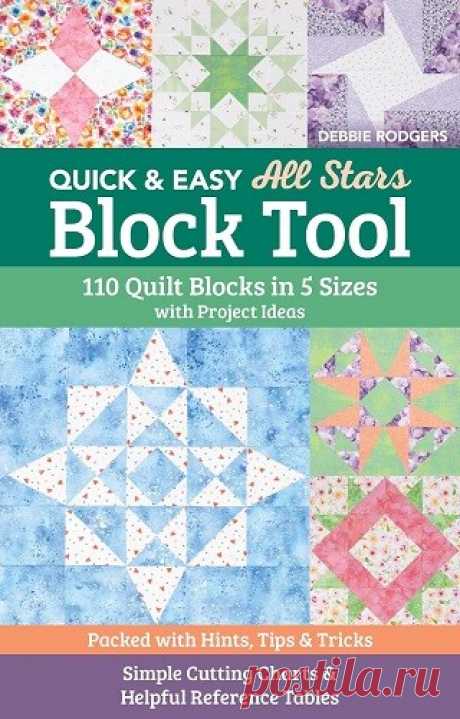 Quick &amp; Easy All Stars Block Tool: 110 Quilt Blocks in 5 Sizes with Project Ideas 2025
