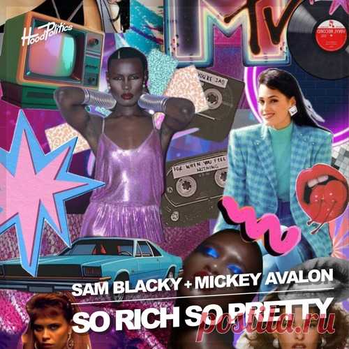 Mickey Avalon, Sam Blacky – So Rich, So Pretty [HP286] free download mp3 music 320kbps