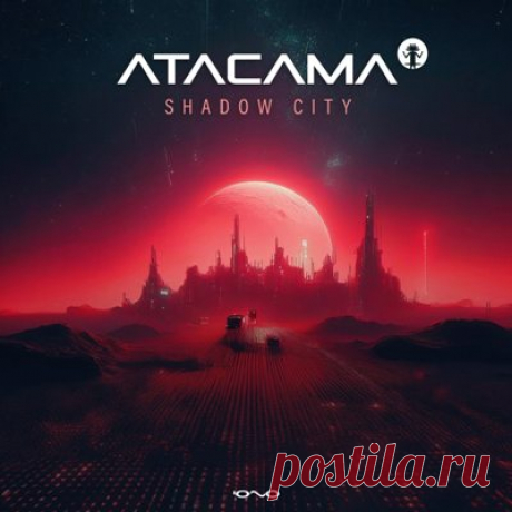Atacama – Shadow City