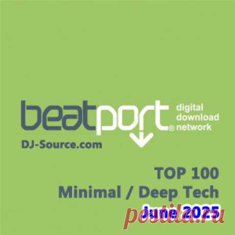 Beatport Top 100 Minimal / Deep Tech June 2025 - DJ-Source.com