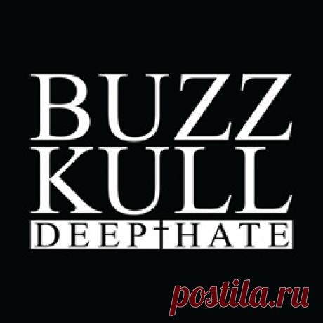 Buzz Kull - Deep Hate (EP) (2026) 320kbps / FLAC