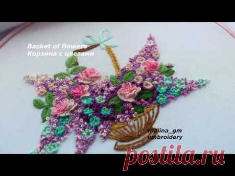 Hand Embroidery : Basket of flowers| Вышивка: Корзина с цветами