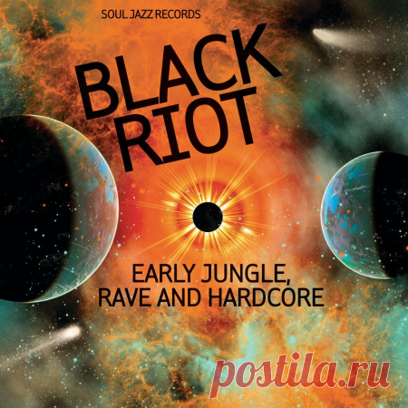 VA - Soul Jazz Records presents BLACK RIOT: Early Jungle, Rave and Hardcore (2020) CD-Rip EAC Rip | FLAC (tracks+log+.cue) - 440 Mb | MP3 CBR 320 kbps - 161 Mb | 01:09:29Rave, Jungle, Drum and Bass | Label: Soul Jazz Records1. Rhythm For Reasons - The Smokers Rhythm (05:35)2. Babylon warp - Durban Poison (05:31)3. The Terrorist - RK1 (06:25)4. DJ Dubplate - Tings A Go On (06:28)5.