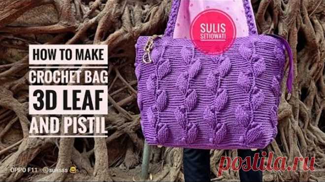 crochet || tas embos daun and putik || 3d leaf bag || subtitle available