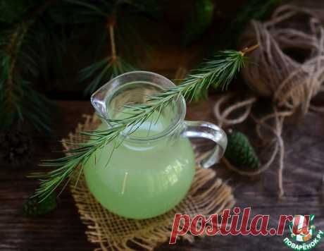 Хвойный квас – кулинарный рецепт