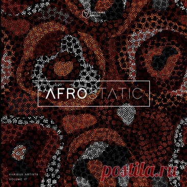 VA - Voltaire Music Pres. Afrostatic, Vol. 17 VOLTCOMP1657 » MinimalFreaks.co