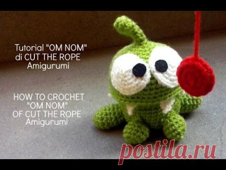 Tutorial "OM NOM" di CUT THE ROPE Amigurumi | HOW TO CROCHET "OM NOM" OF CUT THE ROPE Amigurumi