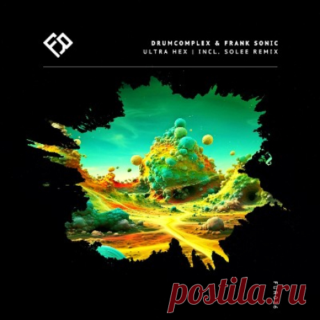 Drumcomplex, Frank Sonic – Ultra Hex