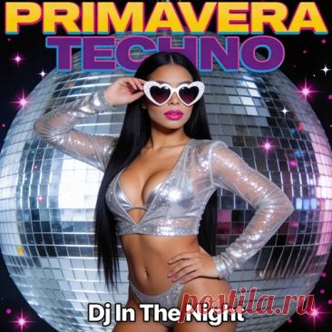 DJ In The Night – Primavera Techno [op003] — Download Techno (Peak Time / Driving) 2026 free download mp3 music 320kbps