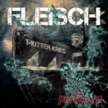 Fleisch - Mutter Krieg (2024) [EP] Artist: Fleisch Album: Mutter Krieg Year: 2024 Country: UK Style: Industrial Metal