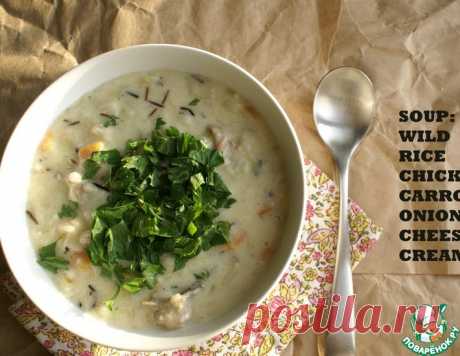 Куриный сливочный суп с диким рисом – кулинарный рецепт