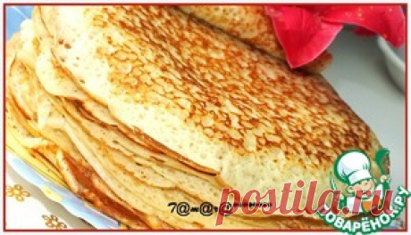 Старинные блины - кулинарный рецепт