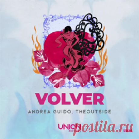 Andrea Guido, THEOUTSIDE - VOLVER (Extended Mix) | 4DJsonline.com