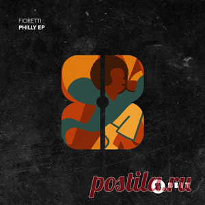 Fioretti - Philly EP | 4DJsonline.com