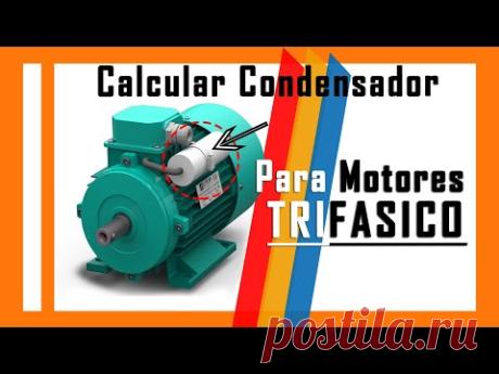 Como Calcular Fácilmente EL CONDENSADOR ≫ Para Un Motor Trifásico Conectado A Red Monofásico  🔥 ✔️