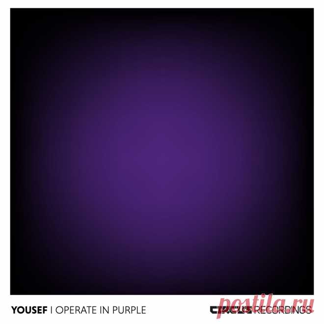 Yousef - I Operate in Purple CIRCUS215 FLAC » MinimalFreaks.co