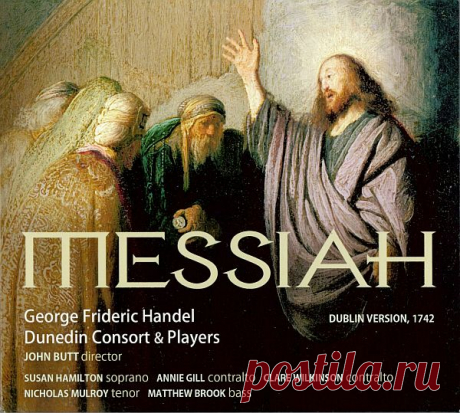 Dunedin Consort & John Butt - Handel: Messiah (Dublin Version, 1742) FLAC Artist: Dunedin Consort / John ButtTitle Of Album: Handel: Messiah (Dublin Version, 1742)Year Of Release: 2006Label (Catalog#): Linn Records CKD 285Country: UKGenre: ClassicalQuality: FLAC (*image + .cue, log, scans)Bitrate: LosslessTime: 02:20:01Full Size: 715 MB (+3%) TrackList:CD 101
