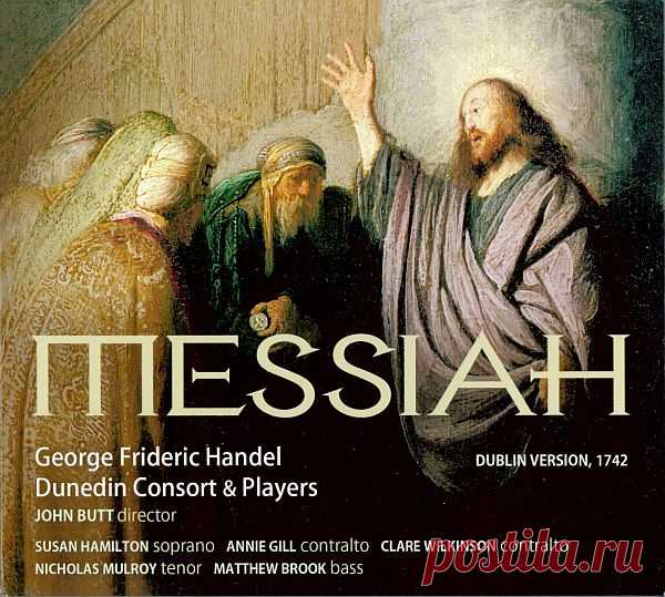 Dunedin Consort & John Butt - Handel: Messiah (Dublin Version, 1742) FLAC Artist: Dunedin Consort / John ButtTitle Of Album: Handel: Messiah (Dublin Version, 1742)Year Of Release: 2006Label (Catalog#): Linn Records CKD 285Country: UKGenre: ClassicalQuality: FLAC (*image + .cue, log, scans)Bitrate: LosslessTime: 02:20:01Full Size: 715 MB (+3%) TrackList:CD 101