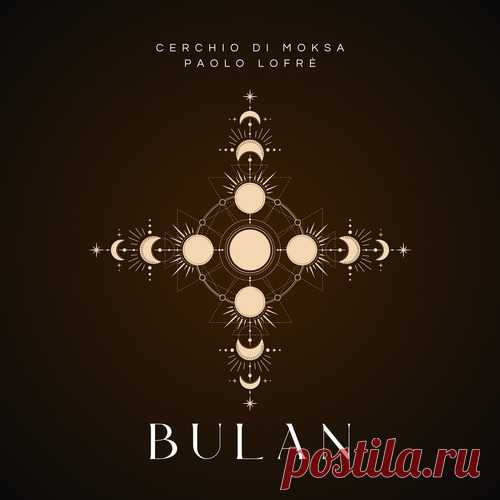 Download Paolo Lofre, Cerchio di Moksa - Bulan Label 448 Records Styles Indie Dance Date 2025-03-31 Catalog # Ds204225 Length 6:05 Tracks 1