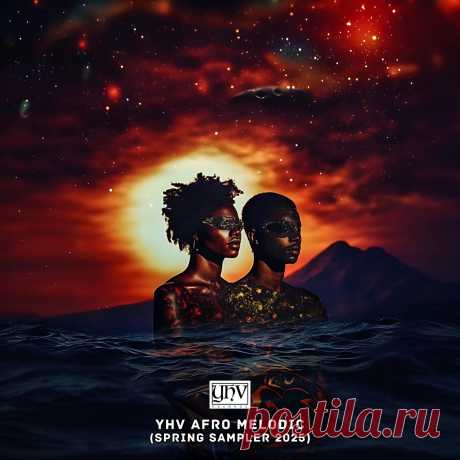 VA - YHV Afro Melodic (Spring Sampler 2025) YHVSSAM25A » MinimalFreaks.co