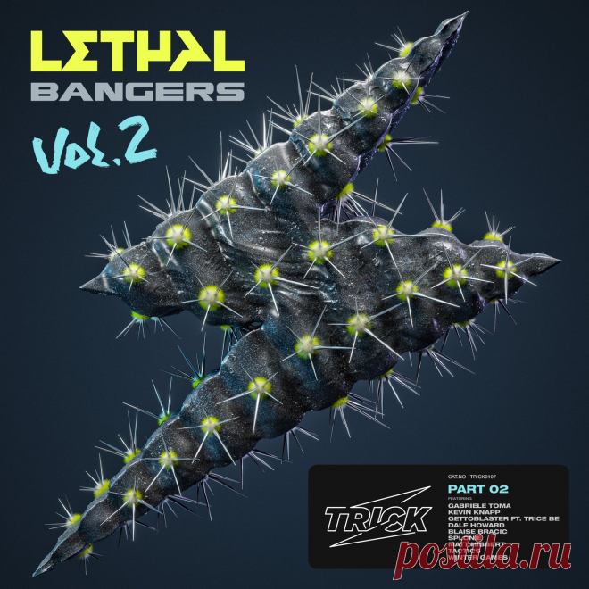 VA - Trick Presents Lethal Bangers Vol. 2 (Part 2) TRICK107 » MinimalFreaks.co